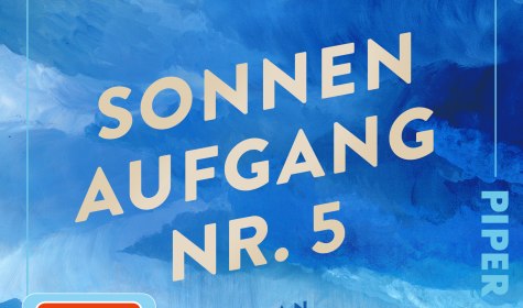 Cover Sonnenaufgang Nr. 5, &copy; Piper Verlag