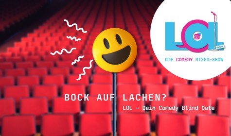 LOL Comedy Show, © Magenta Artists LOL Comedy Show, © Magenta Artists